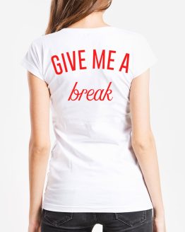 give me a break női póló